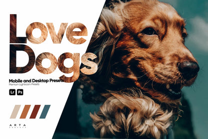 ARTA – Love Dogs Lightroom Preset Pack (Desktop & Mobile)